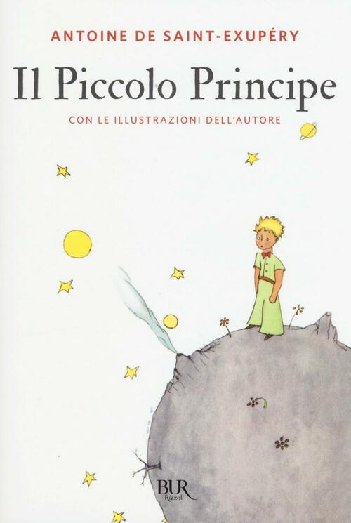 Il Piccolo Principe Antoine De Saint-Exupery Rizzoli 2016