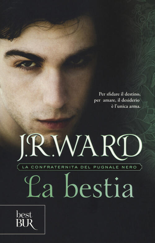 La Bestia. La Confraternita Del Pugnale Nero. Vol. 14 J. R. Ward Rizzoli 2018