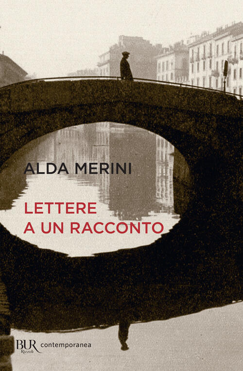 Lettere A Un Racconto Alda Merini Rizzoli 2018