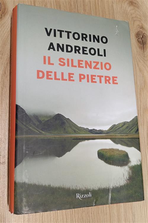 Il Silenzio Delle Pietre Vittorino Andreoli Rizzoli 2018