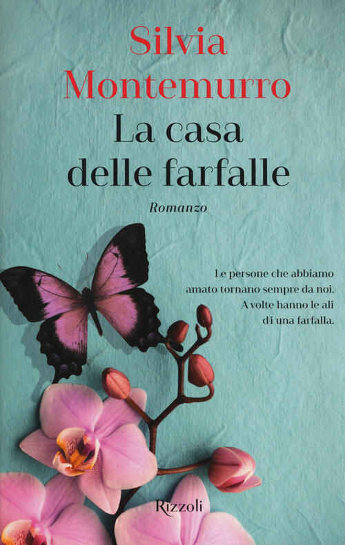 La Casa Delle Farfalle Silvia Montemurro Rizzoli 2018
