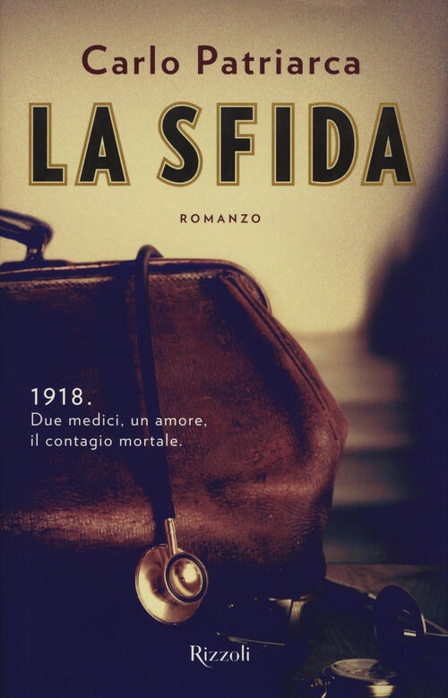 La Sfida Carlo Patriarca Rizzoli 2018