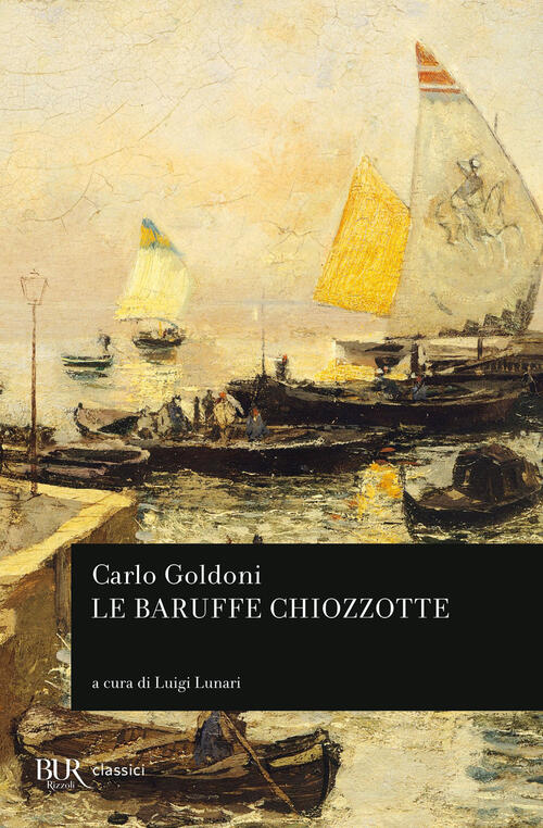 Le Baruffe Chiozzotte Carlo Goldoni Rizzoli 1978