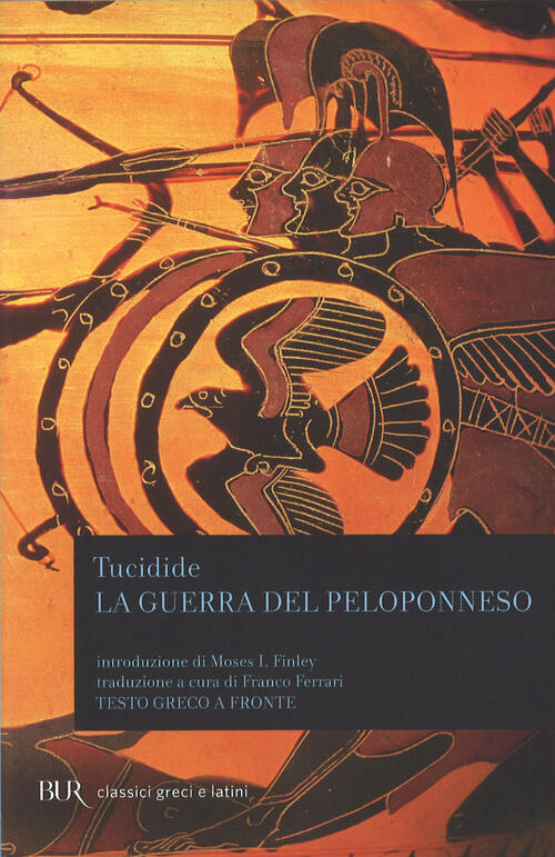 La Guerra Del Peloponneso. Testo Greco A Fronte Tucidide Rizzoli 2025