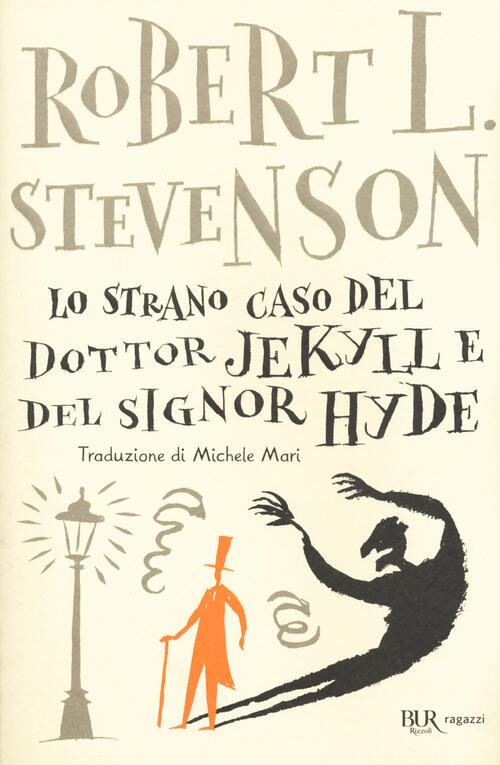 Lo Strano Caso Del Dottor Jekyll E Del Signor Hyde Robert Louis Stevenson Rizz