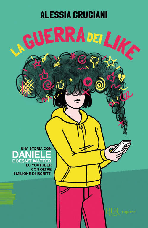 La Guerra Dei Like Alessia Cruciani Rizzoli 2021