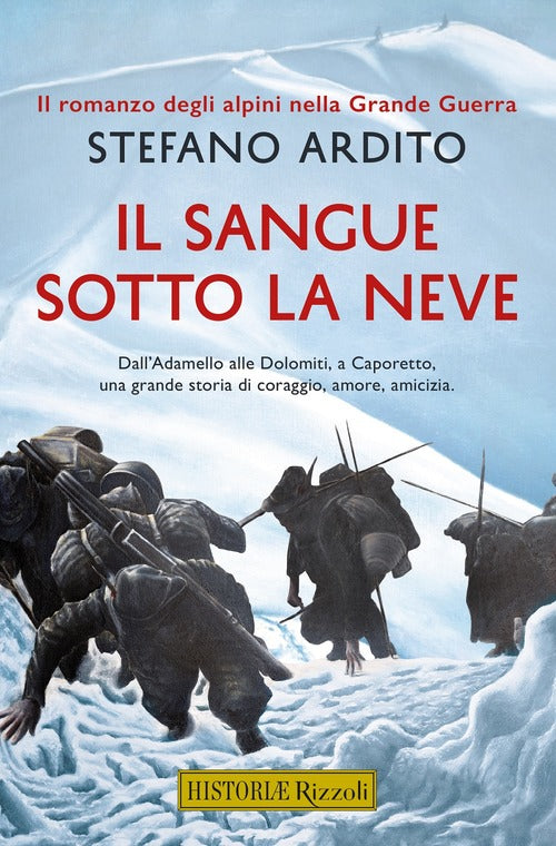 Il Sangue Sotto La Neve Stefano Ardito Rizzoli 2021