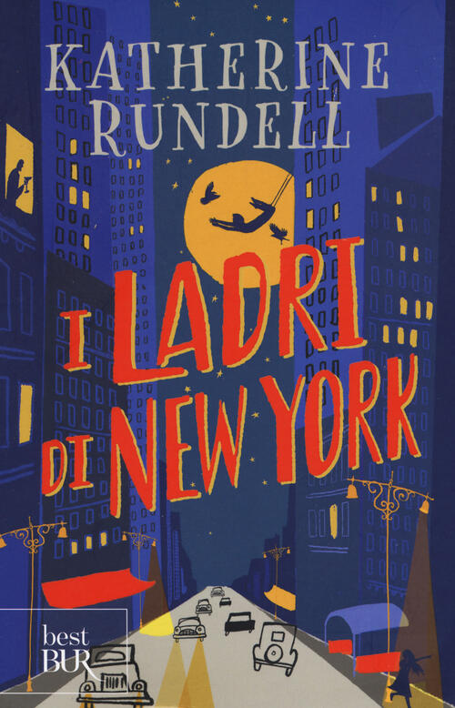I Ladri Di New York Katherine Rundell Rizzoli 2022