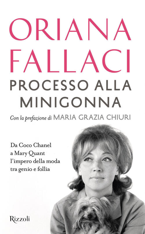 Processo Alla Minigonna. Da Coco Chanel A Mary Quant L'impero Della Moda Tra G