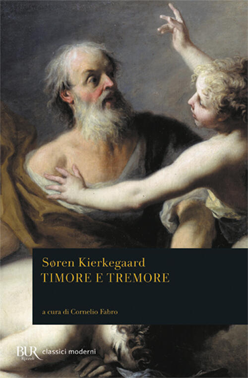 Timore E Tremore. Aut-Aut (Diapsalmata) Søren Kierkegaard Rizzoli 1986