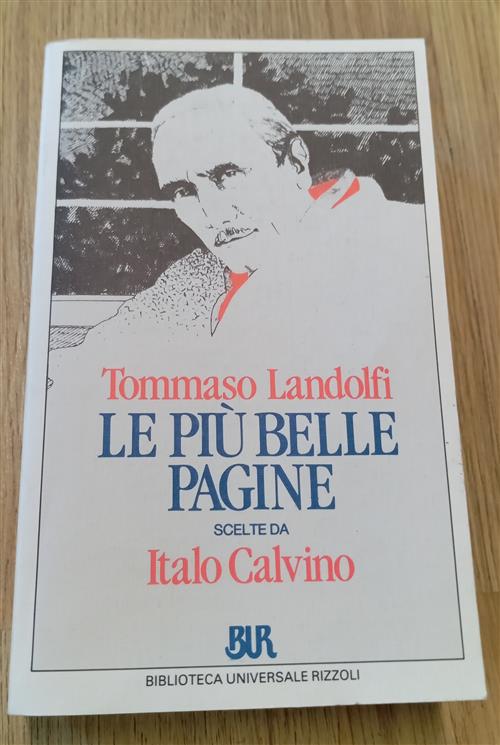 Le Piu Belle Pagine Scelte Da Italo Calvino Tommaso Landolfi Rizzoli 1997