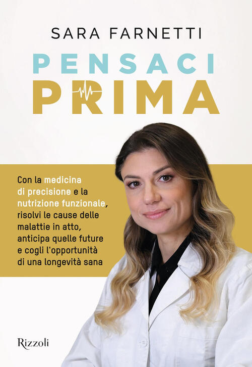 Pensaci Prima Sara Farnetti Rizzoli 2023