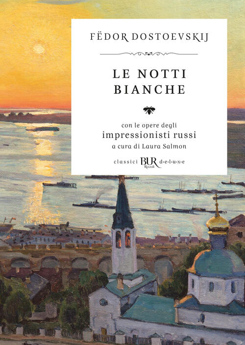 Le Notti Bianche Fëdor Dostoevskij Rizzoli 2024
