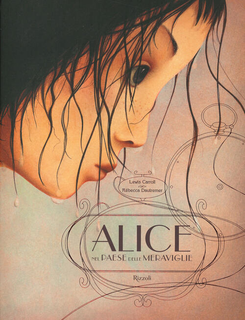 Alice Nel Paese Delle Meraviglie. Albi Illustrati Lewis Carroll Rizzoli 2022