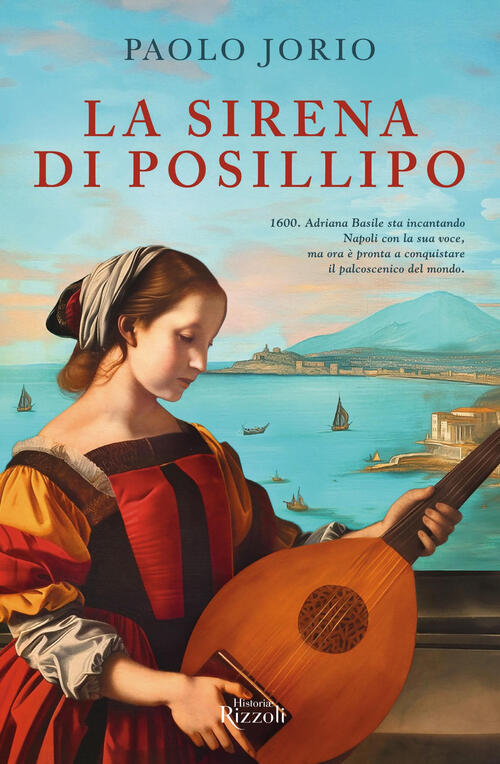 La Sirena Di Posillipo Paolo Jorio Rizzoli 2024