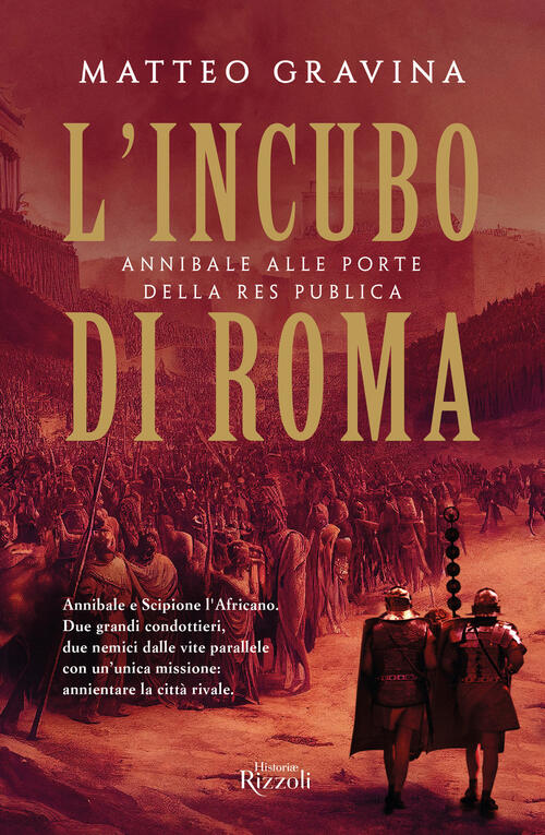 L'incubo Di Roma. Annibale Alle Porte Della Res Publica