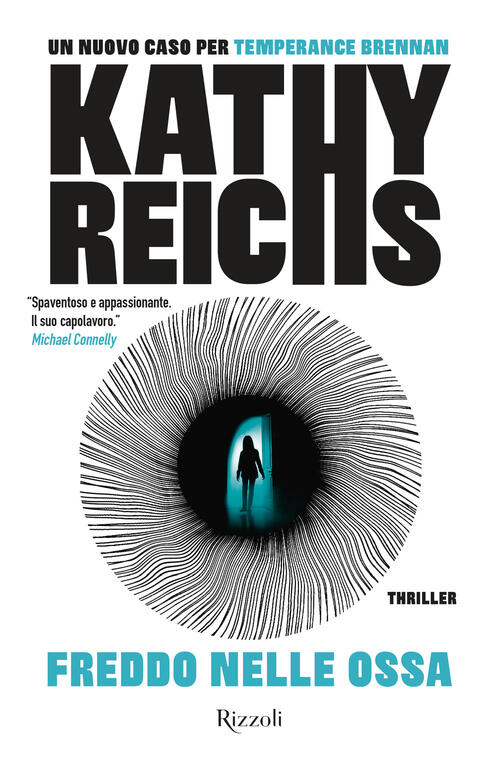 Freddo Nelle Ossa Kathy Reichs Rizzoli 2023