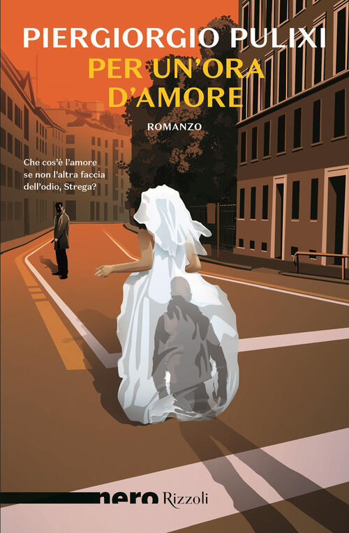 Per Un'ora D'amore Piergiorgio Pulixi Rizzoli 2024