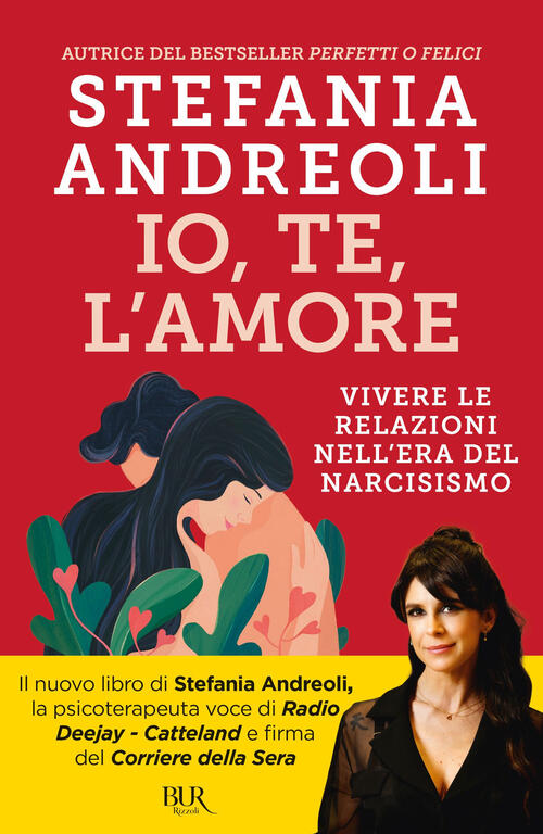 Io, Te, L'amore Stefania Andreoli Rizzoli 2024