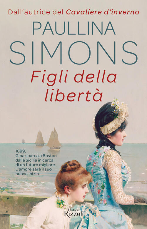 Figli Della Liberta Paullina Simons Rizzoli 2023