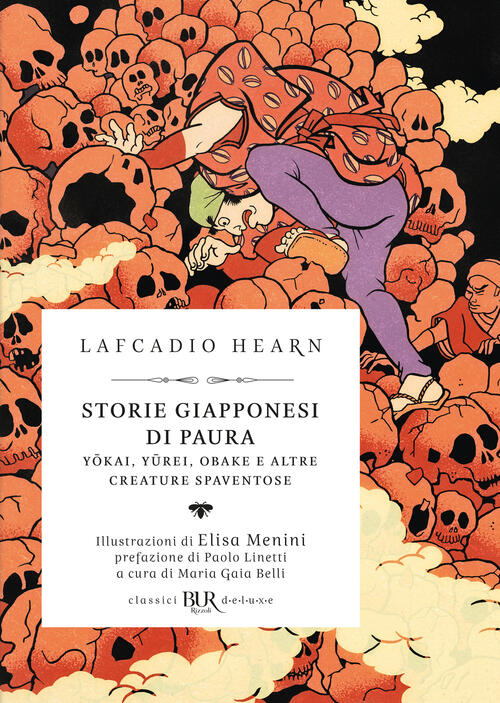 Storie Giapponesi Di Paura. Yokai, Yurei, Obake E Altre Creature Spaventose La