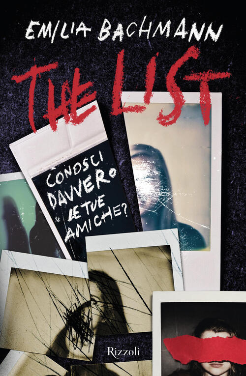 The List. Conosci Davvero Le Tue Amiche? Emilia Bachmann Rizzoli 2024