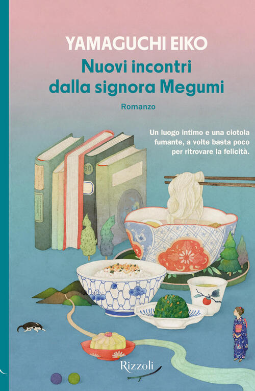 Nuovi Incontri Dalla Signora Megumi Eiko Yamaguchi Rizzoli 2025