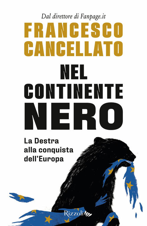 Nel Continente Nero. La Destra Alla Conquista Dell'europa