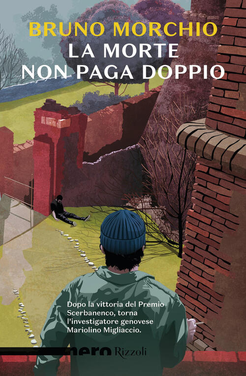 La Morte Non Paga Doppio Bruno Morchio Rizzoli 2025