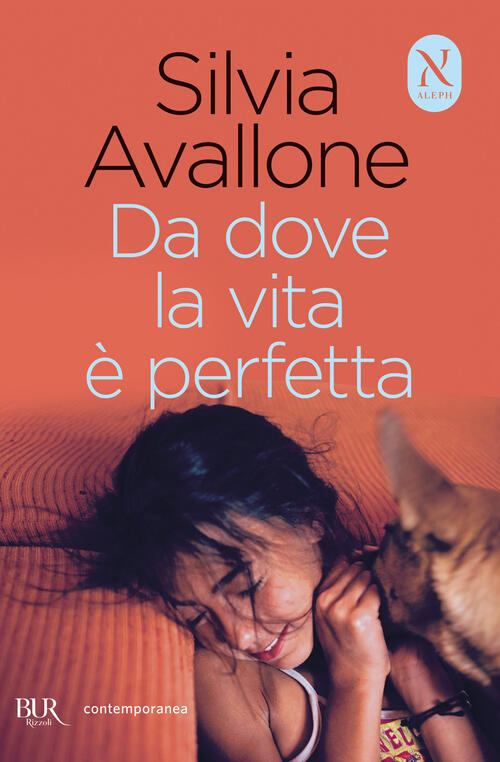 Da Dove La Vita E Perfetta Silvia Avallone Rizzoli 2024