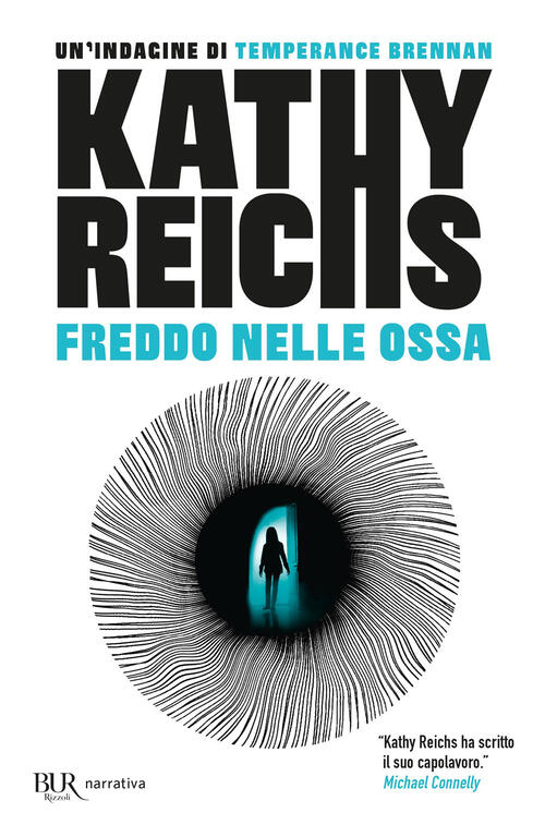 Freddo Nelle Ossa Kathy Reichs Rizzoli 2024
