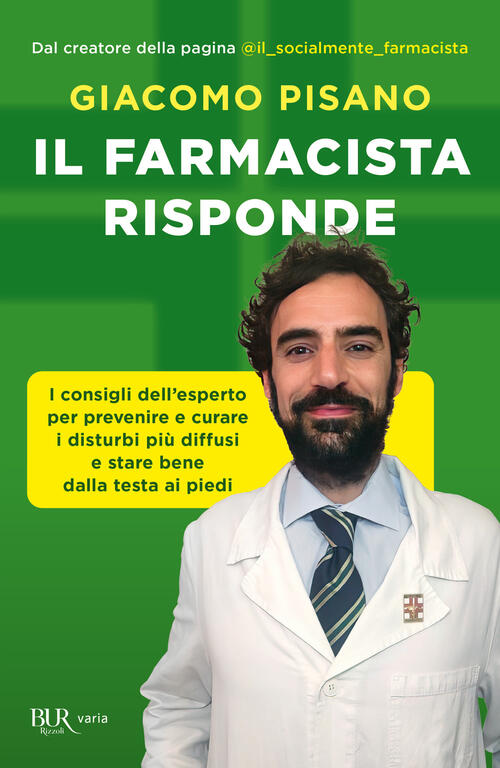 Il Farmacista Risponde. I Consigli Dell'esperto Per Prevenire E Curare I Distu