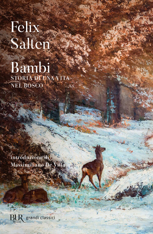 Bambi. Storia Di Una Vita Nel Bosco Felix Salten Rizzoli 2024