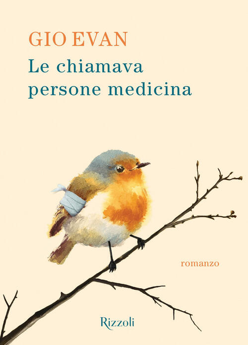 Le Chiamava Persone Medicina Gio Evan Rizzoli 2025