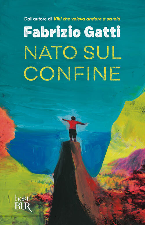 Nato Sul Confine Fabrizio Gatti Rizzoli 2024