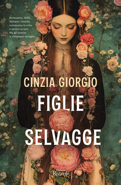 Figlie Selvagge Cinzia Giorgio Rizzoli 2025