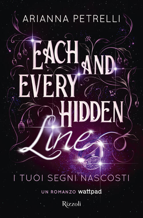 Each And Every Hidden Line. I Tuoi Segni Nascosti Arianna Petrelli Rizzoli 202