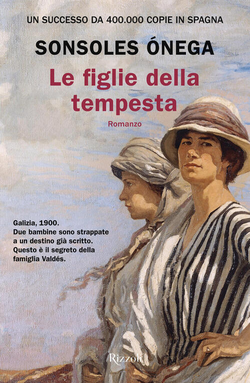 Le Figlie Della Tempesta Sonsoles Onega Rizzoli 2025