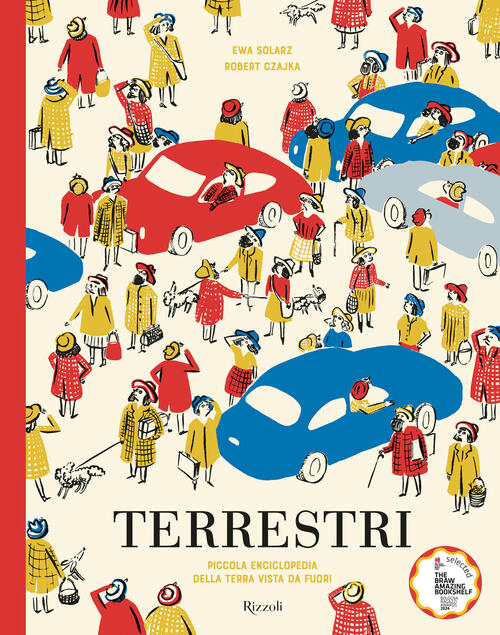 Terrestri. La Piccola Enciclopedia Della Terra Vista Da Fuori Ewa Solarz Rizzo