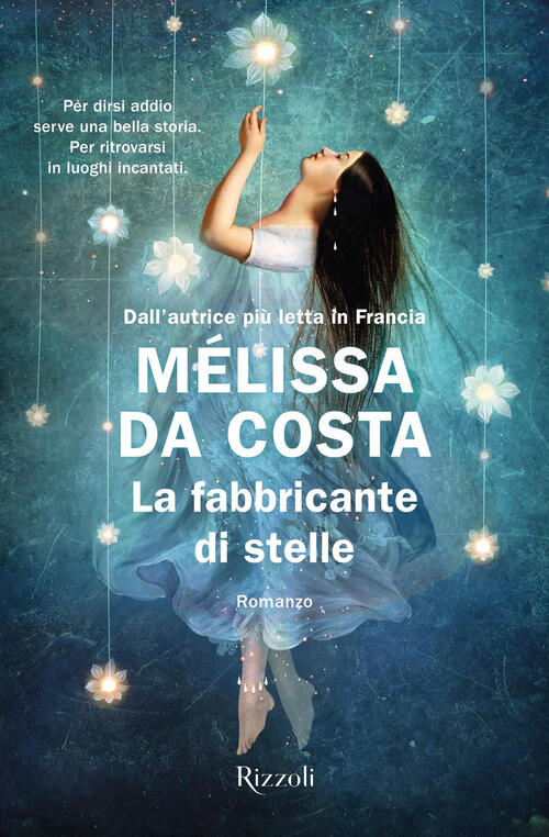 La Fabbricante Di Stelle Melissa Da Costa Rizzoli 2025