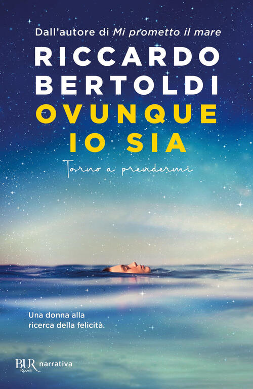 Ovunque Io Sia Riccardo Bertoldi Rizzoli 2024