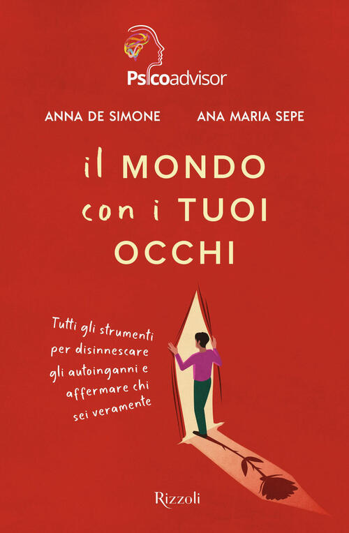 Il Mondo Con I Tuoi Occhi Anna De Simone Rizzoli 2024