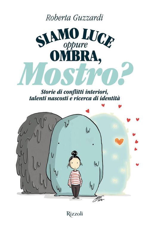 Siamo Luce Oppure Ombra, Mostro? Storie Di Conflitti Interiori, Talenti Nascos