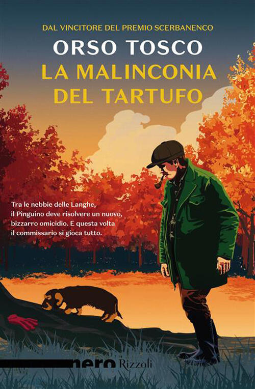 La Malinconia Del Tartufo Orso Tosco Rizzoli 2026