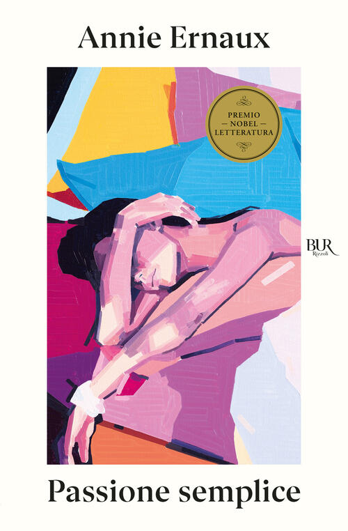 Passione Semplice Annie Ernaux Rizzoli 2025