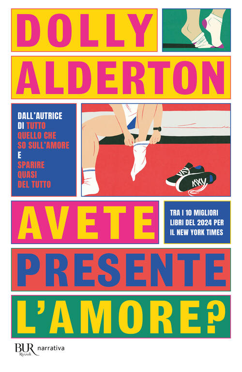 Avete Presente L'amore? Dolly Alderton Rizzoli 2025