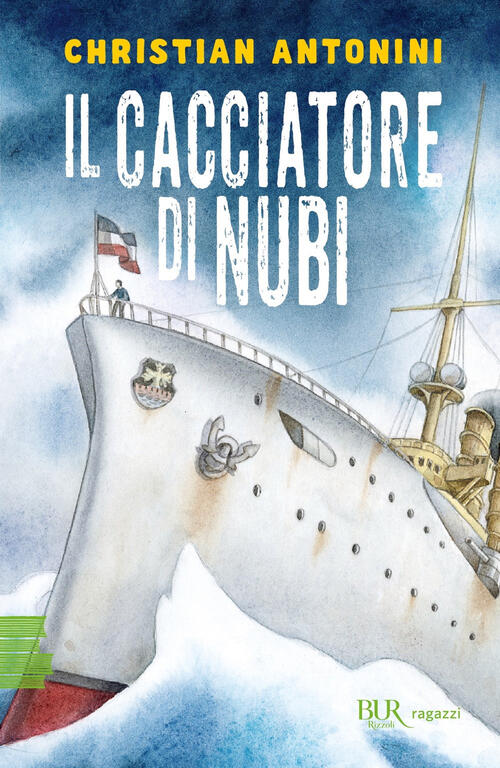 Il Cacciatore Di Nubi Christian Antonini Rizzoli 2025