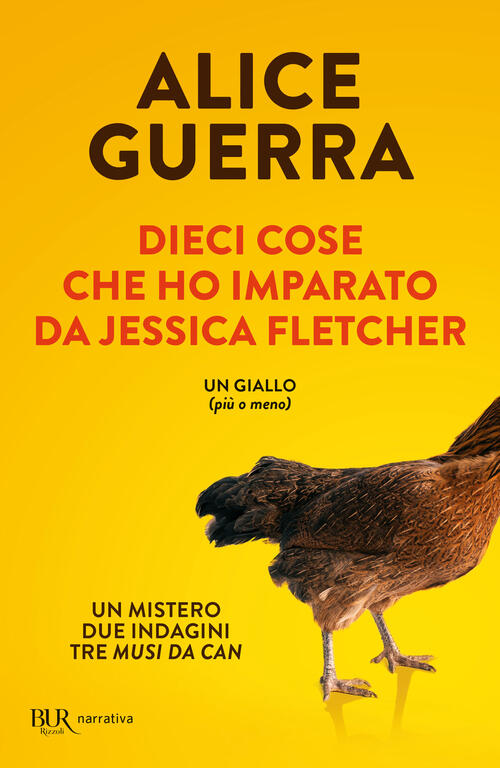 Dieci Cose Che Ho Imparato Da Jessica Fletcher Alice Guerra Rizzoli 2025