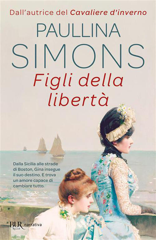 Figli Della Liberta Paullina Simons Rizzoli 2026