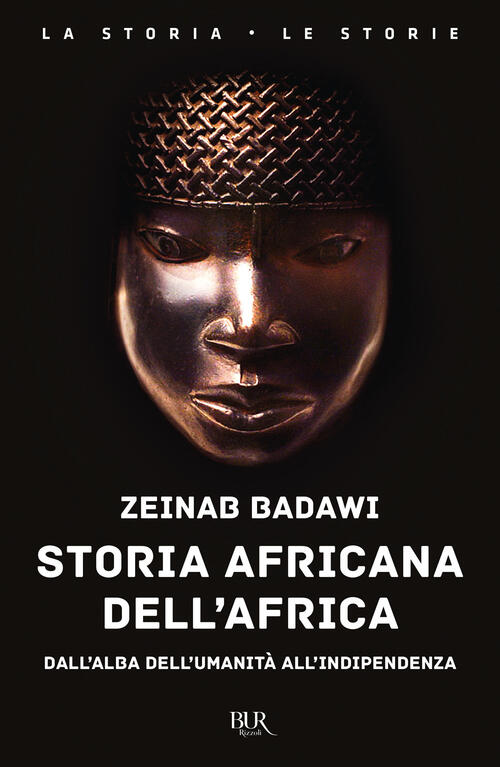Storia Africana Dell'africa. Dall'alba Dell'umanita All'indipendenza Zeinab Ba